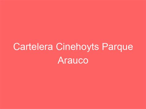 Cinehoyts Arauco Estación interior