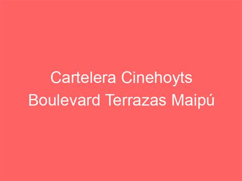 Cinehoyts Boulevard Terrazas Maipú sala