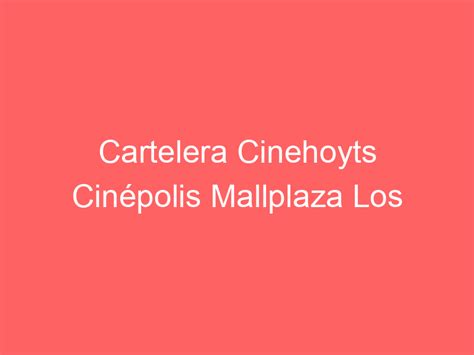 Cinehoyts Cinépolis Mallplaza Los Dominicos Premium Class sala