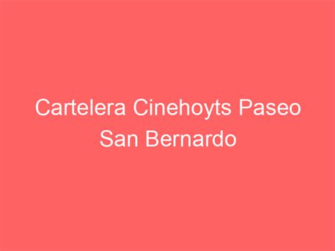 Cinehoyts Paseo San Bernardo sala