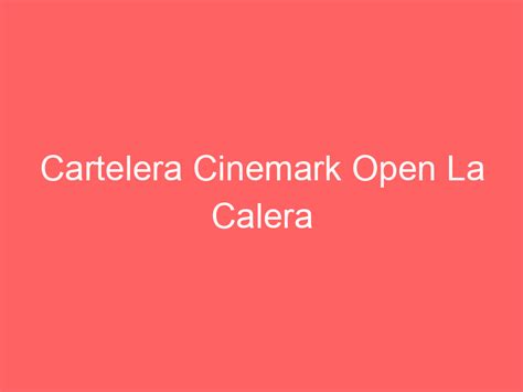 Cinemark Open La Calera interior